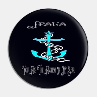 Jesus My Anchor Design Pin