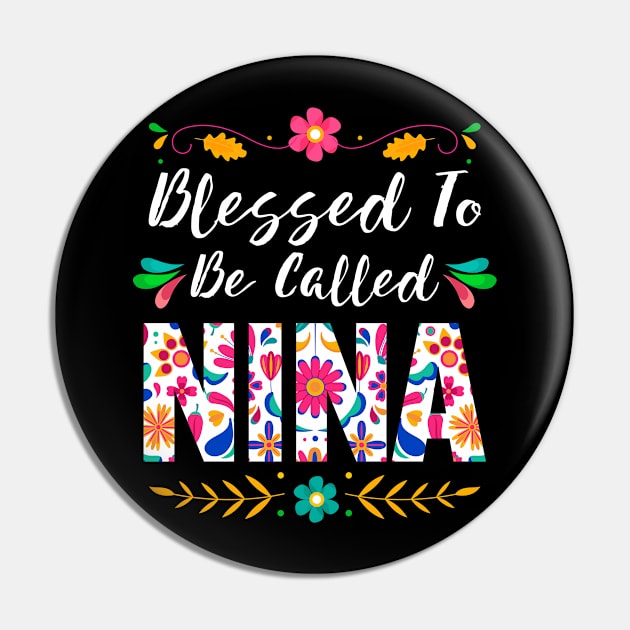 Proud Nina, Blessed To Be Called Nina Pin by Albatross