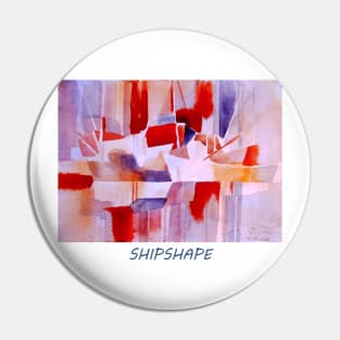SHIPSHAPE Pin