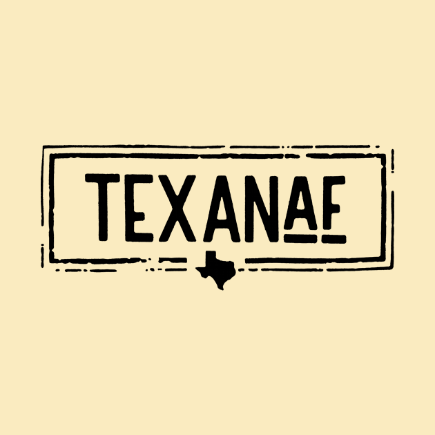 Texan As F&%K.... Texan AF Shirt... by idesign1