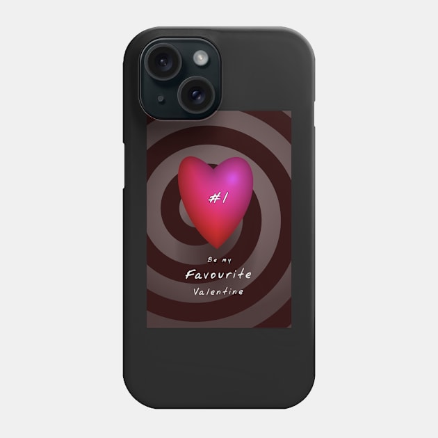 Be My Favourite Valentine Phone Case by SolarCross