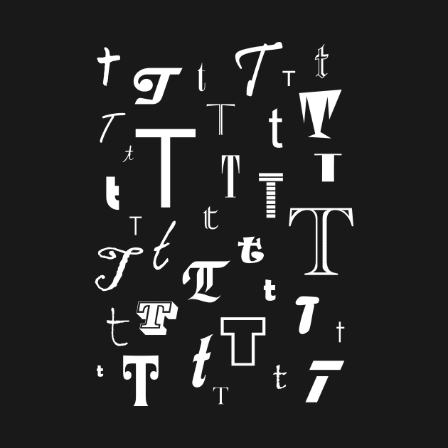 Funny Wordplay Pattern of many Letter T by tonyponline