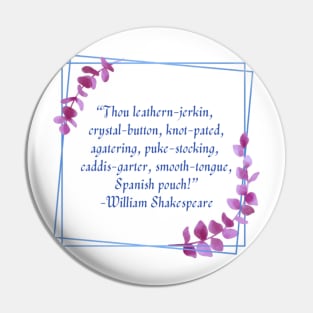 Shakespearean Insults: Spanish Pouch Pin