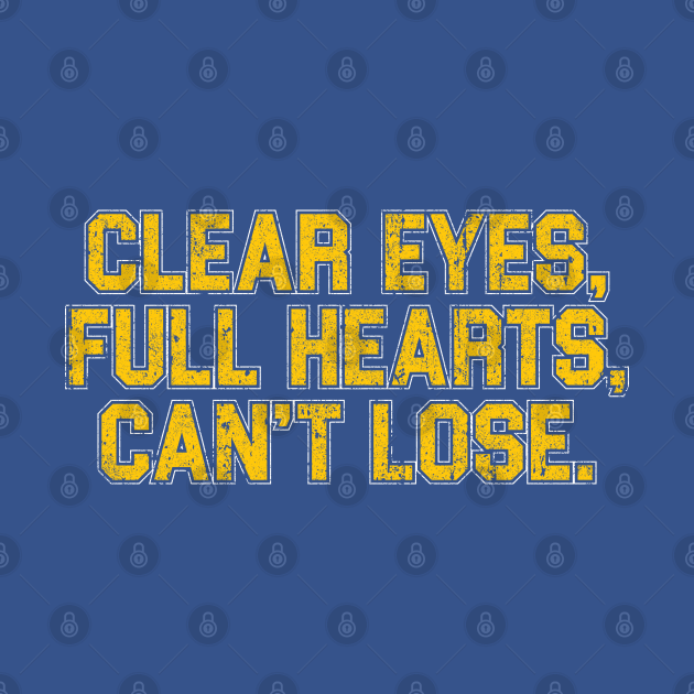 Discover Clear Eyes, Full Hearts, Can't Lose - Friday Night Lights - T-Shirt