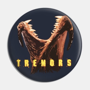 Tremors! Pin