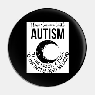 I love someone with Autism Pin