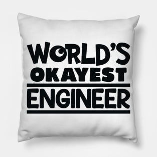 okayest engineer Pillow