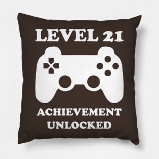 Level 21 Achievement Unlocked Gamer Next Level 21 years old birthday Pillow