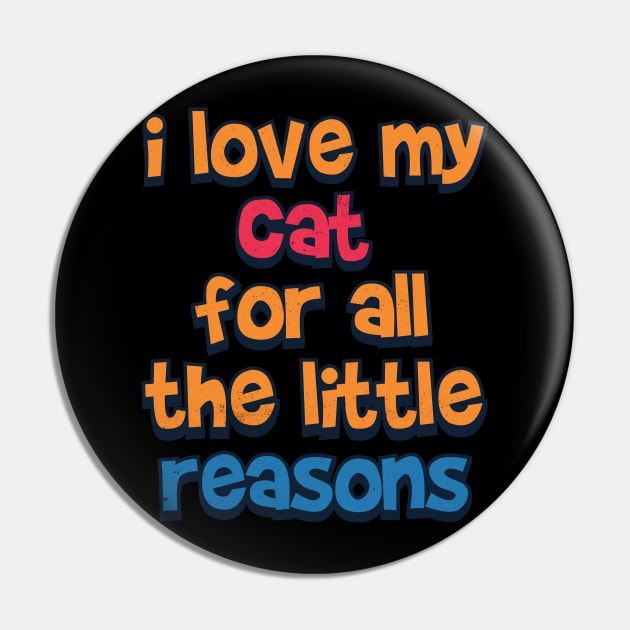 I love my cat for a little reason Pin by Pixeldsigns