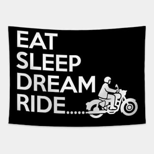 Eat Sleep Dream Ride Back print Tapestry