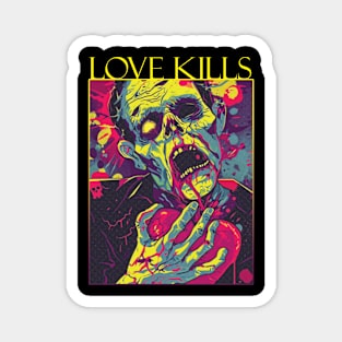 Love Kills Magnet