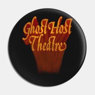 Ghost Host Theatre Pin