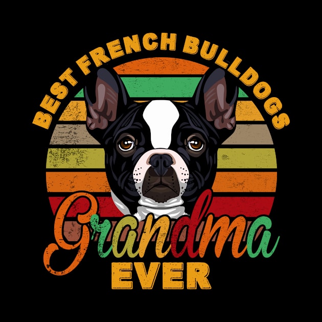 Best French Bulldogs Grandma Ever by franzaled