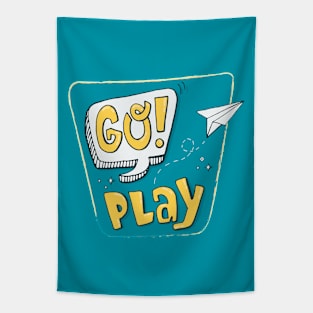 Hand drawn Go Play slogan Tapestry