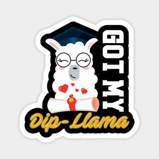 Got my dip llama funny graduation grad diploma col Magnet