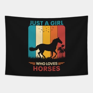 Just a girl who loves horses Tapestry