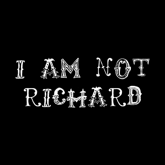 I Am Not Richard by swagmaven