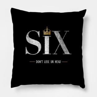 Don't Lose Ur Crown Pillow