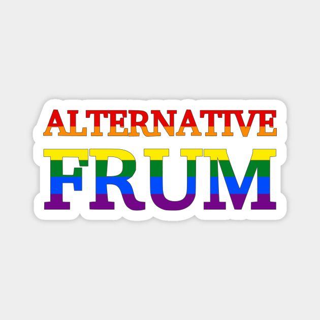 Alternative Frum (Pride Colors) Magnet by dikleyt