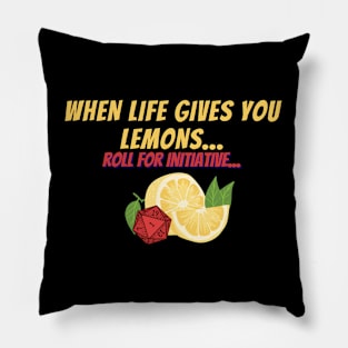 When Life Gives You Lemons... Pillow