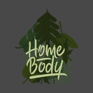 homebody1 T-Shirt