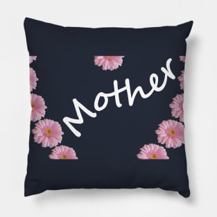 Mothers Day Daisy Mother Pillow