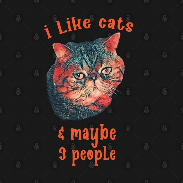 I Like Cats & Maybe 3 People by Trendsdk