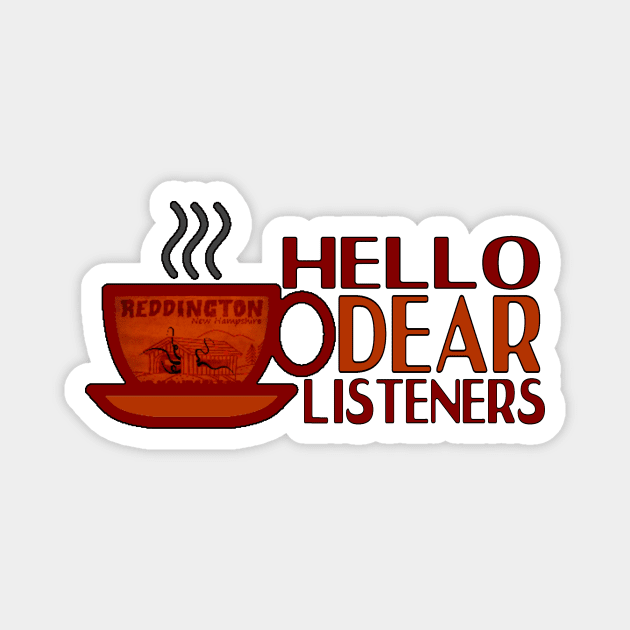 Hello Dear Listeners Magnet by hauntedgriffin