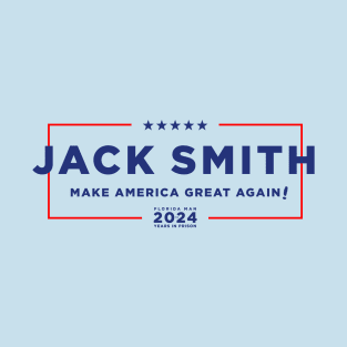 Jack Smith: Making America Great Again T-Shirt