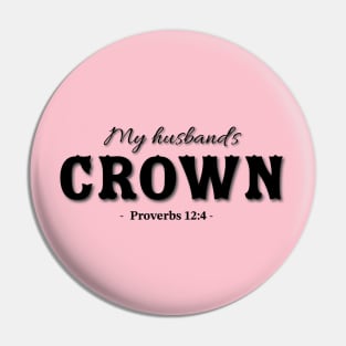 My husband's crown bible quote Pin