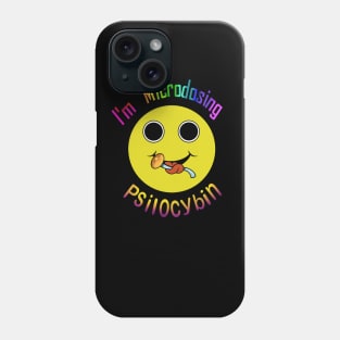 I'm Microdosing psychedelic Phone Case