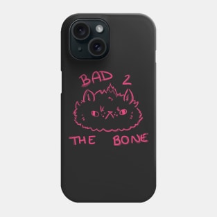 Bad 2 The Bone Phone Case