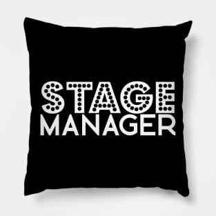 Stage manager - white text Pillow