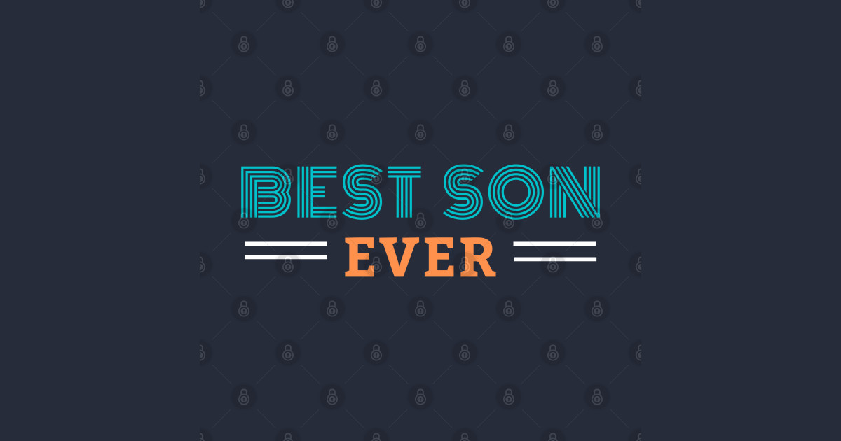 Best Son Ever Best Son Ever TShirt TeePublic