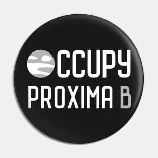 Occupy Proxima B Pin