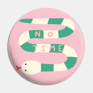 Snake no time Pin