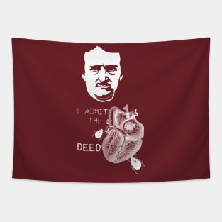 Telltale Heart I admit the deed Tapestry