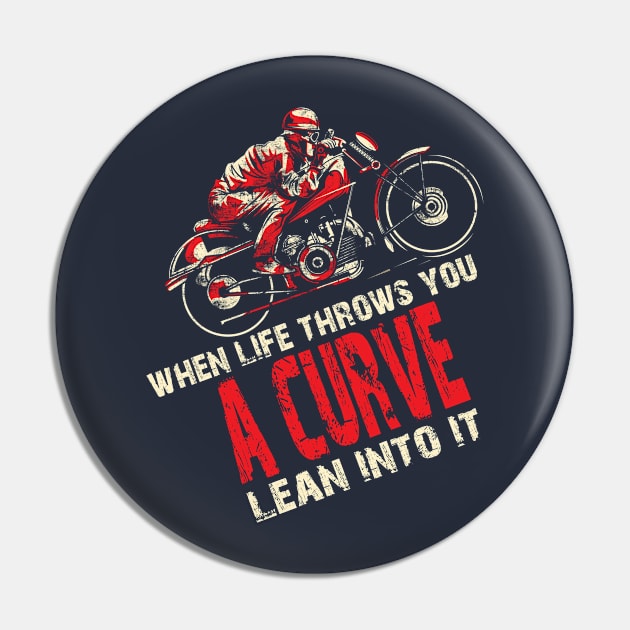 Funny Biker Motorcycle Motorbike Rider When Life Throws You A Curve Pin by missalona