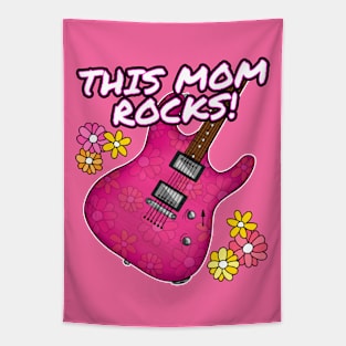 Mother's Day Guitar This Mom Rocks Female Guitarist Tapestry