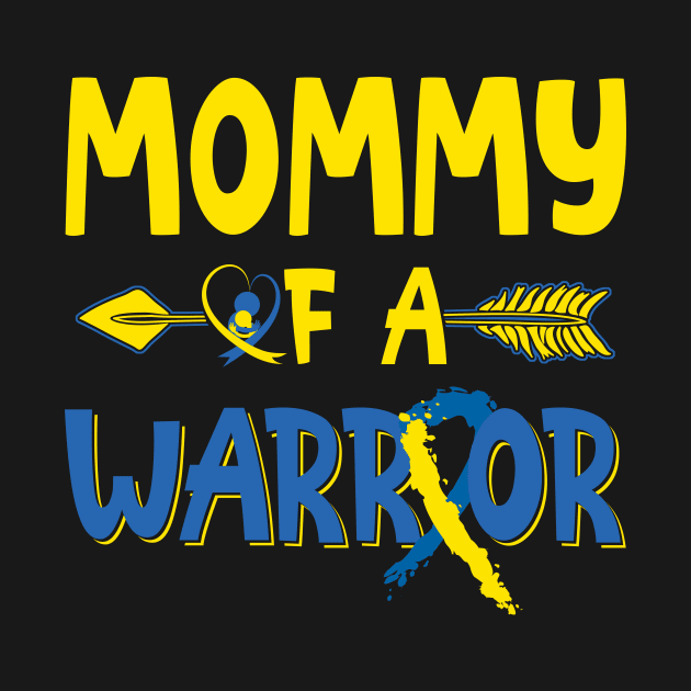 Mommy Of A Warrior Down Syndrome Awareness by nadinecarolin71415