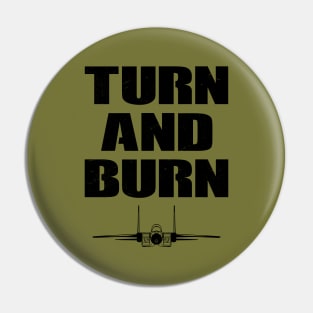 Turn and Burn Fighter Jet Pin