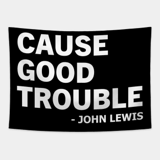 Cause Good Trouble Tapestry