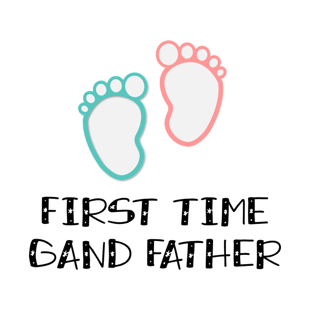 First Time Gand Father Grandfather Gifts by chrizy1688