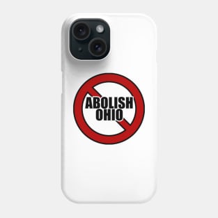 Abolish Ohio Phone Case