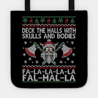 Deck The Halls With Skulls And Bodies Funny Ugly Viking Christmas Gift Tote