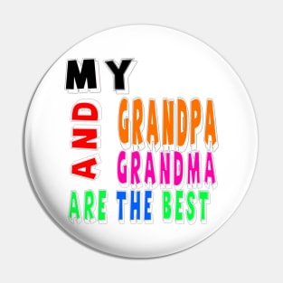 my grandma and grandpa are the best Pin