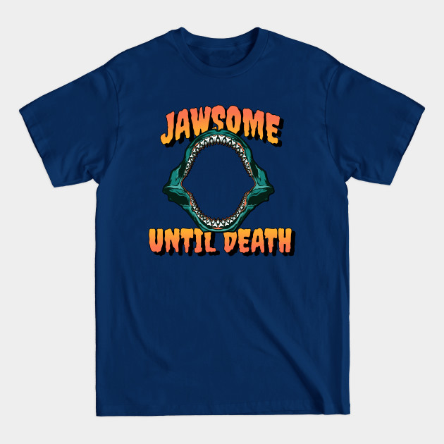 Discover Retro Vintage Shark Jawsome Until Death - Shark - T-Shirt