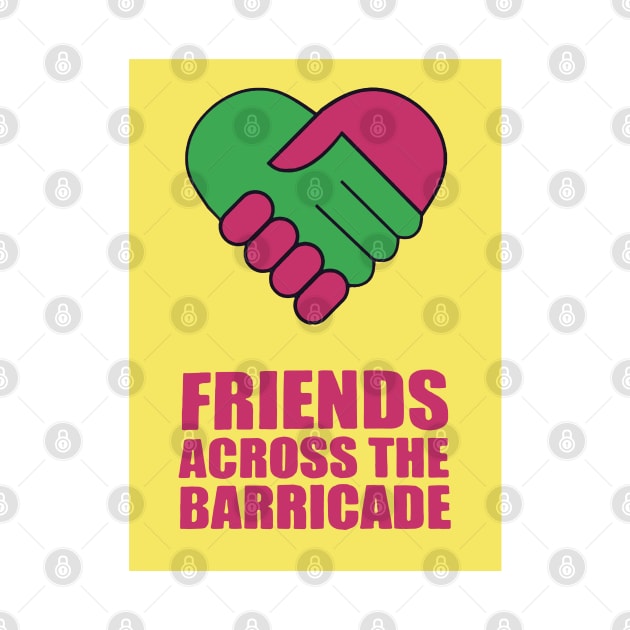 Friends Across The Barricade by scohoe