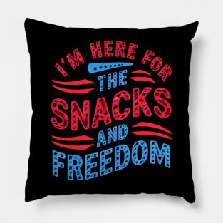 I'M Here For The Snacks and Freedom Pillow