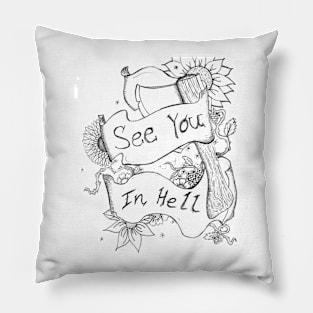 See You in Hell Pillow